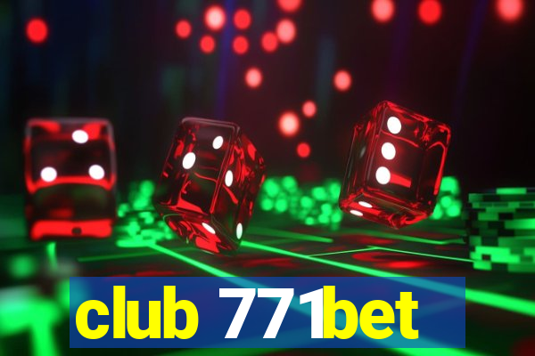 club 771bet